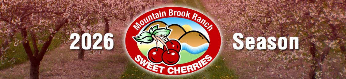 Mountain Brook Ranch - Cherry & Fruit Farm - Aubrey, CA